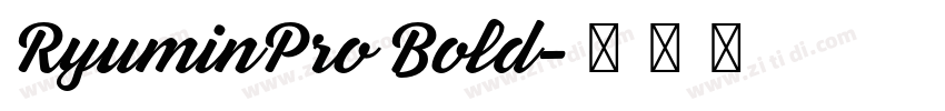 RyuminPro Bold字体转换